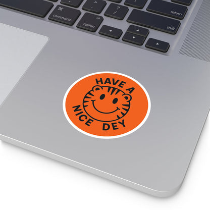 "Have a Nice Dey" Round Stickers - Fun, Whimsical Decor for Laptops, Journals, Gifts, Parties, Encouragement