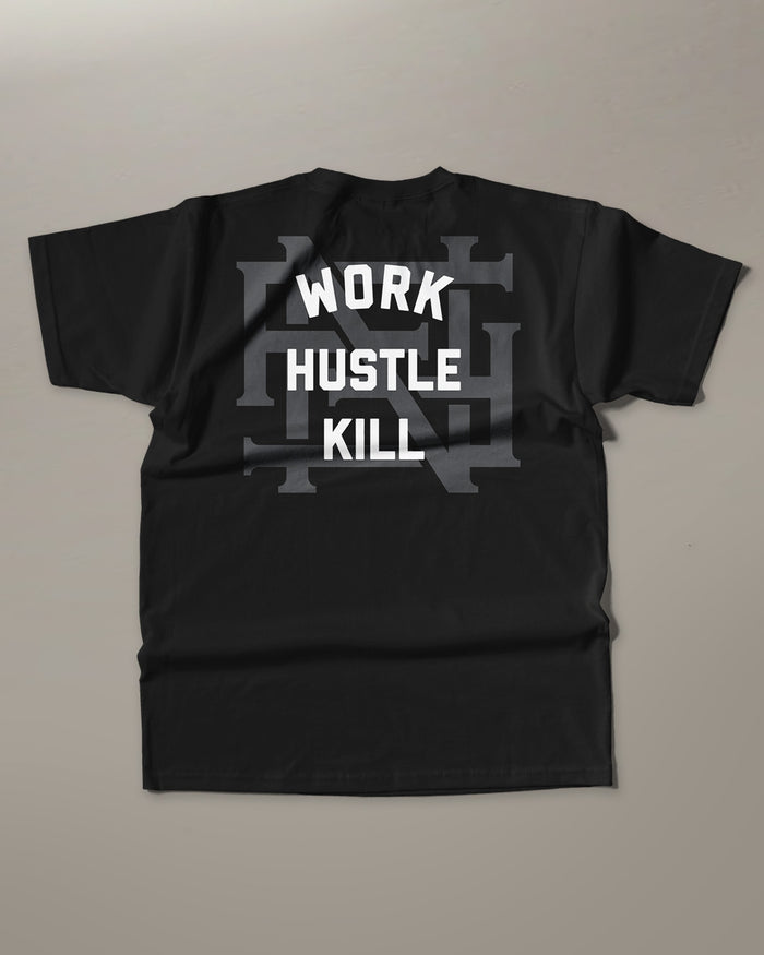 WORK HUSTLE KILL TEE
